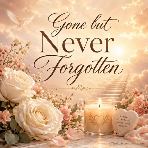Gone Never Forgotten Remembrance image to share