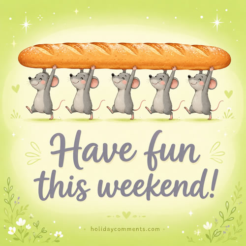 Mice with Bread Weekend image to share